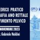 Corso Teorico Pratico Ecografia Ano-Rettale e del pavimento pelvico